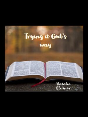 cover image of Trying it Gods way